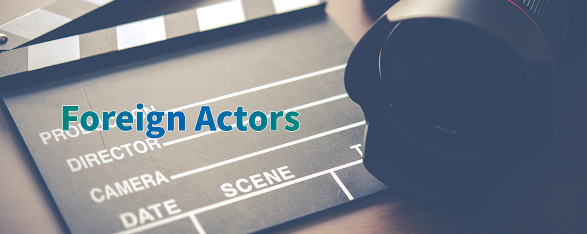 About Foreign Actors