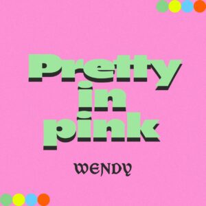 WENDY『Pretty in pink』MVにマリアム・Tが出演！